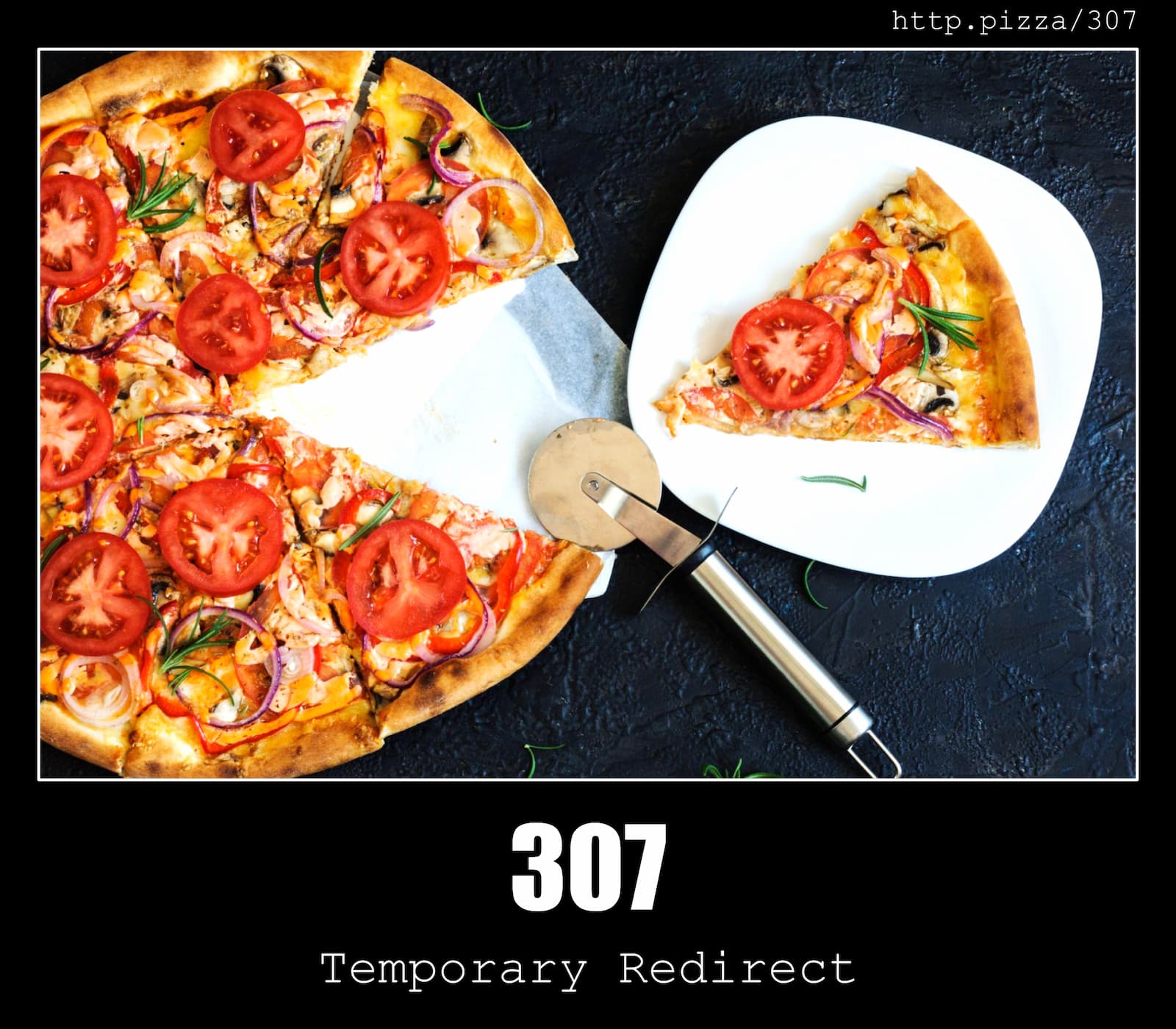 HTTP Status Code 307 Temporary Redirect & Pizzas