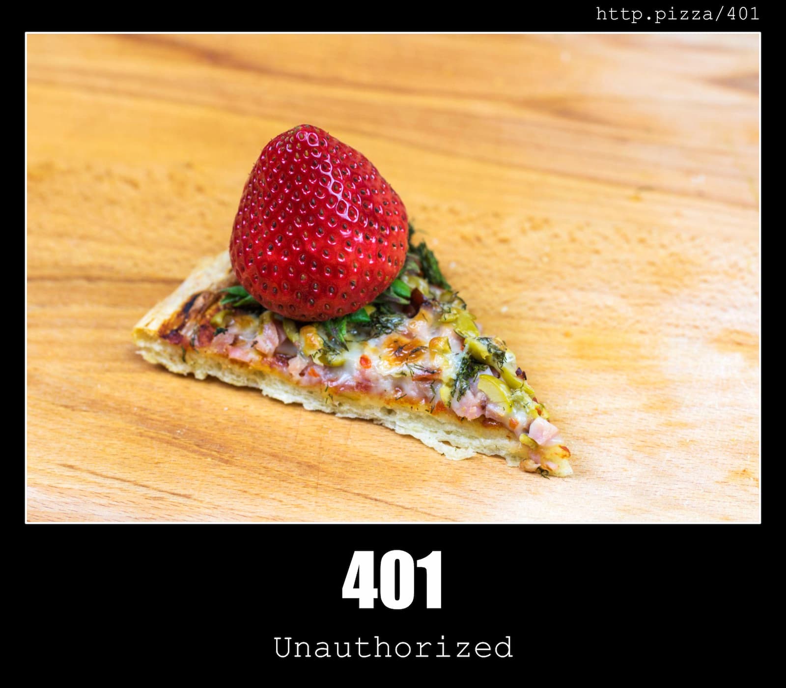 HTTP Status Code 401 Unauthorized & Pizzas