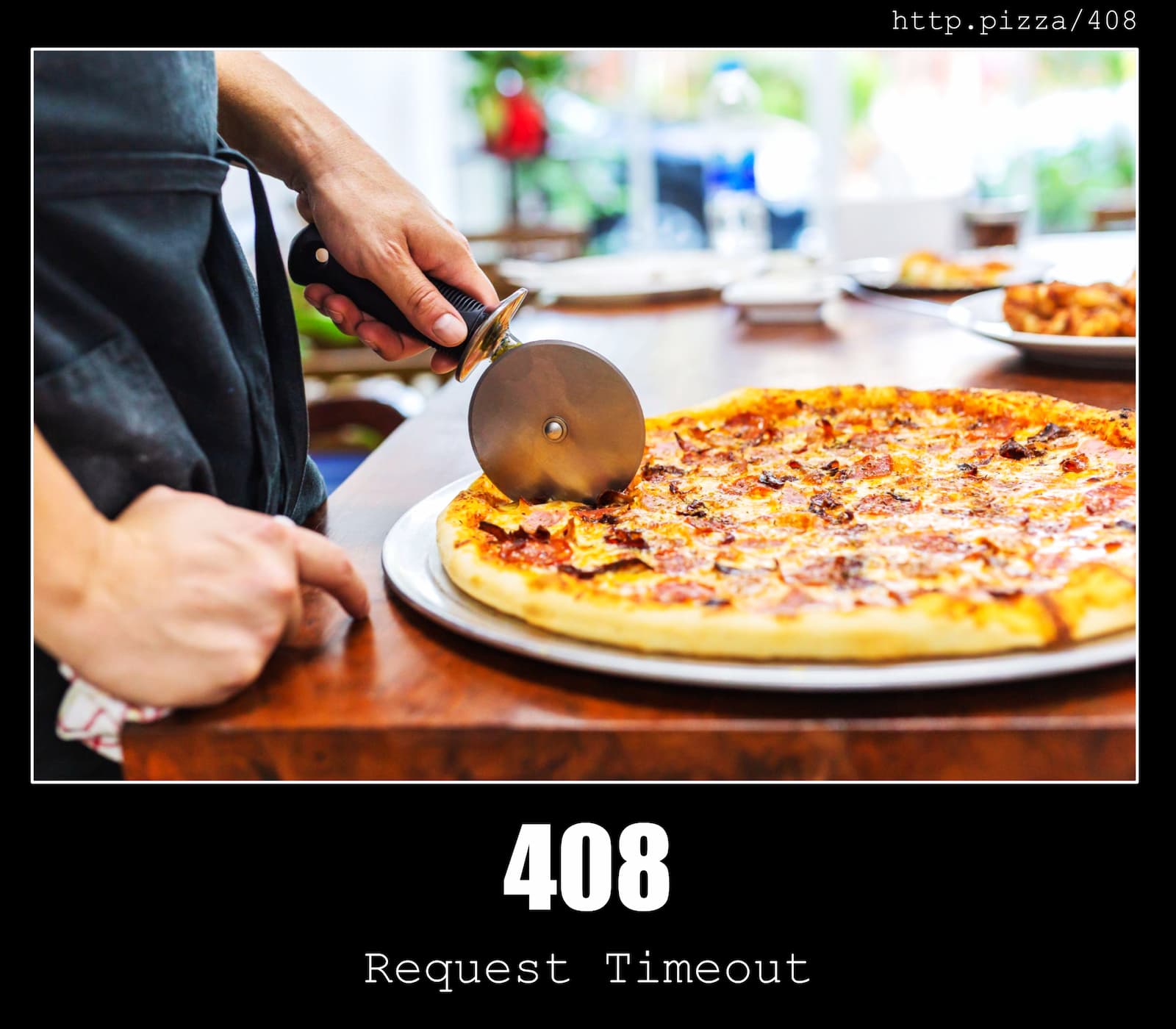 HTTP Status Code 408 Request Timeout & Pizzas