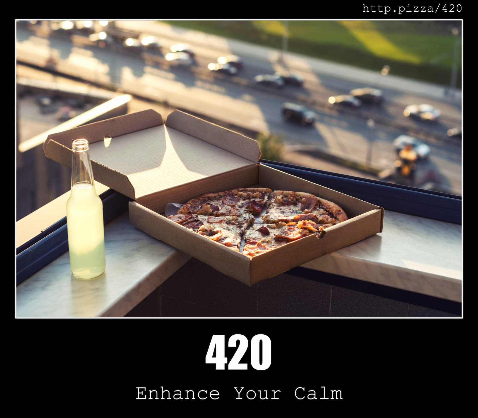 HTTP Status Code 420 Enhance your calm & Pizzas