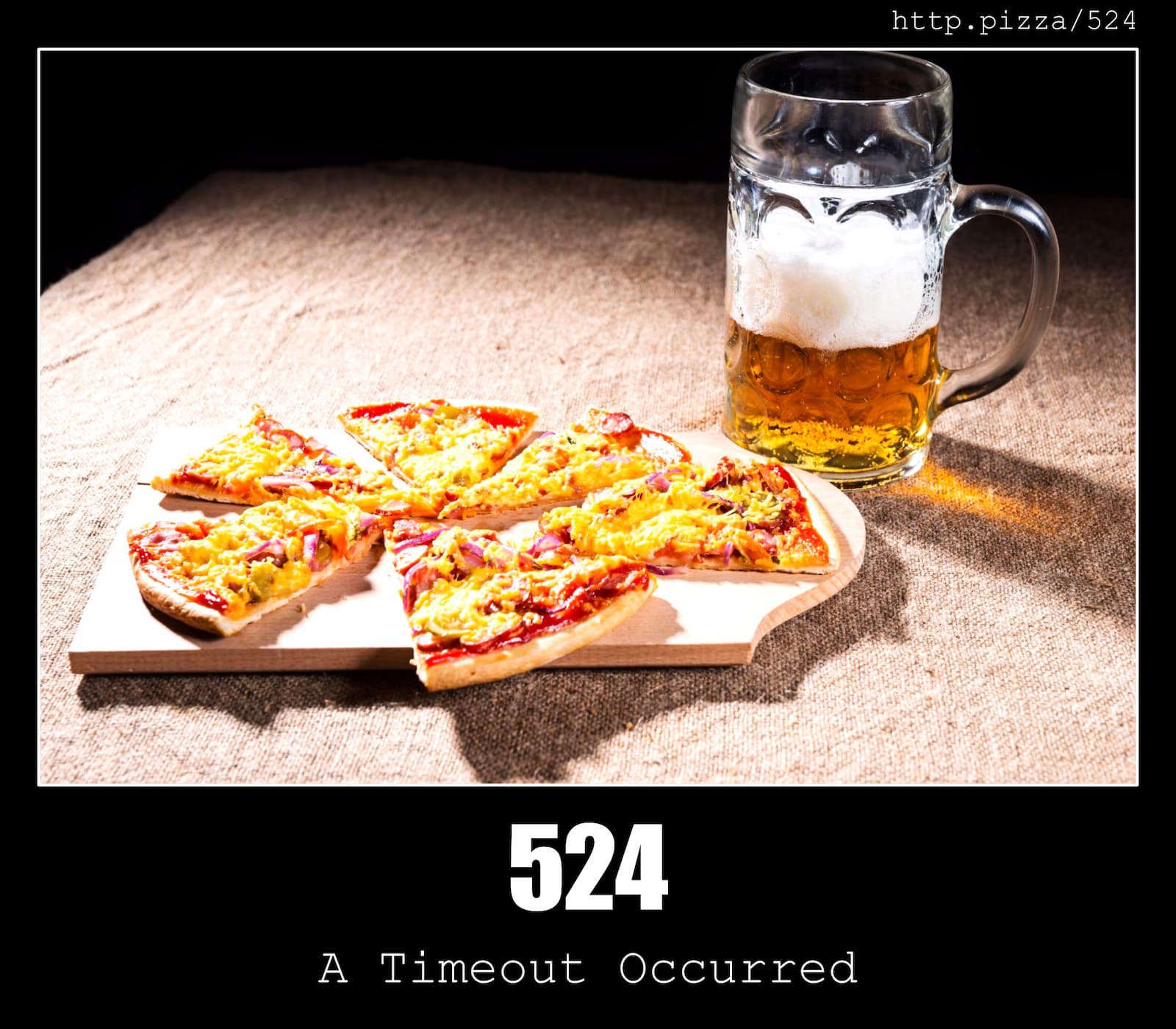 HTTP Status Code 524 A Timeout Occurred & Pizzas
