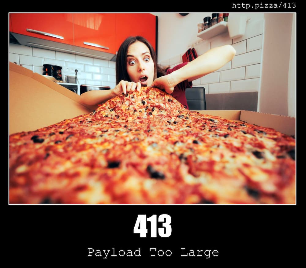 413 Payload Too Large - HTTP status code and dogs!