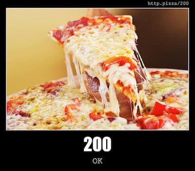 200 OK & Pizzas