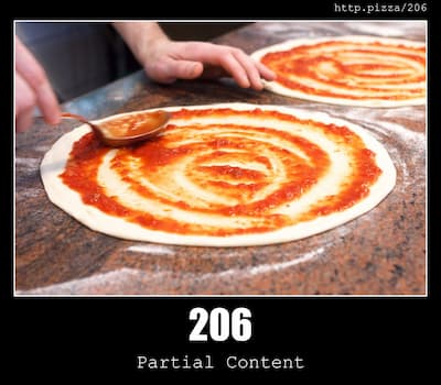 206 Partial Content  & Pizzas