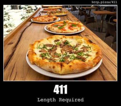 411 Length Required & Pizzas