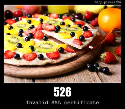 526 Invalid SSL certificate & Pizzas