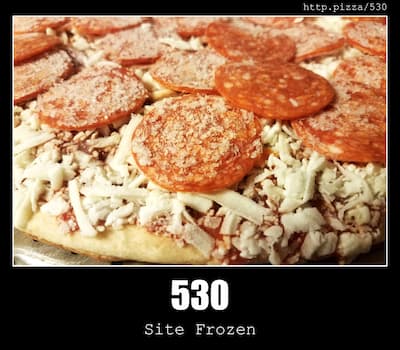 530 Site Frozen & Pizzas